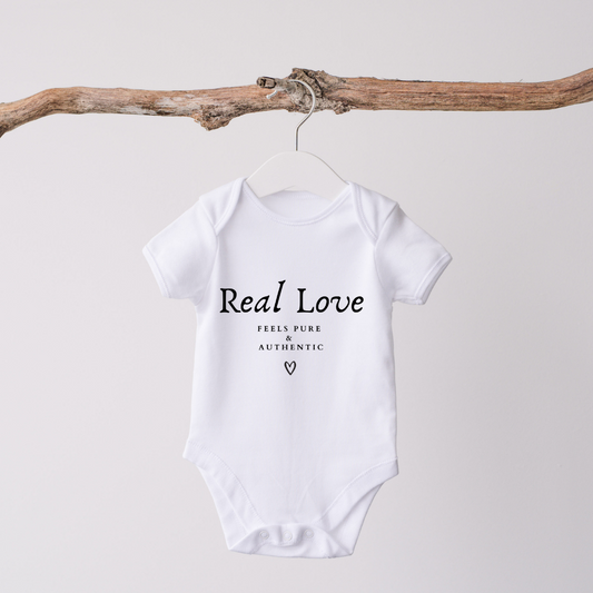 REAL LOVE FEELS PURE & AUTHENTIC - Baby Body